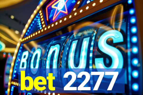 bet 2277